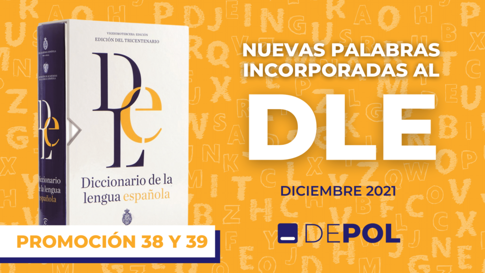 Nuevas incorporaciones al diccionario de la lengua española